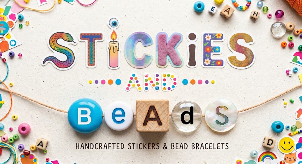 Stickies and Beads — handcrafted stickers and bead bracelets